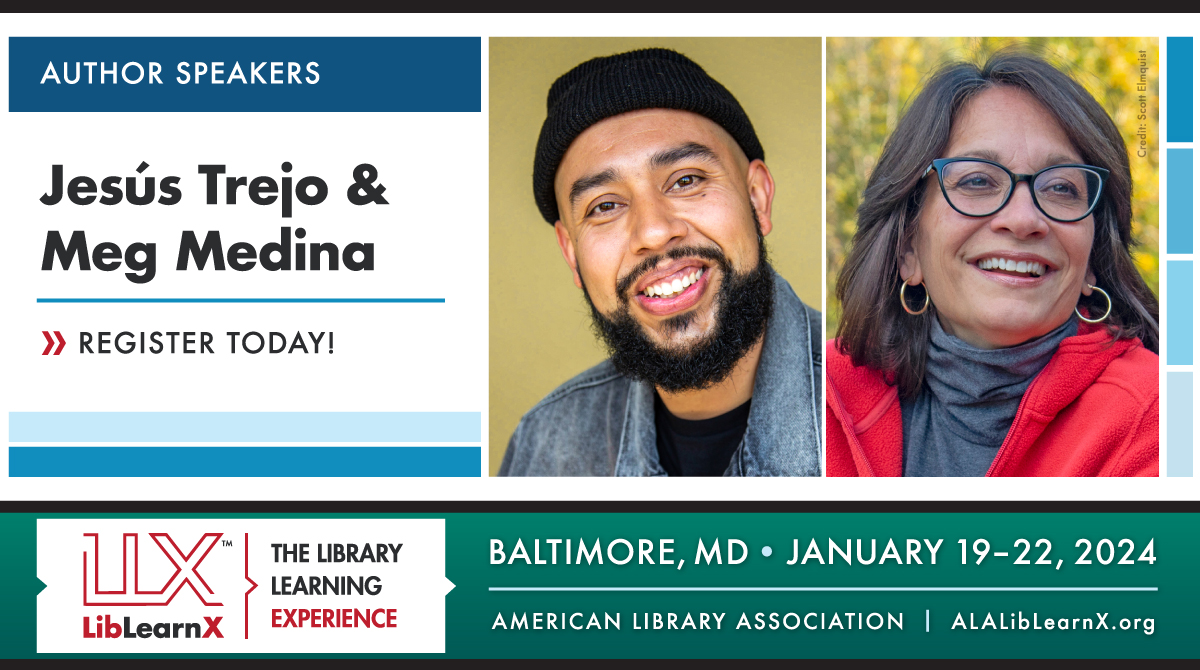 Author Speakers Jesús Trejo & Meg Medina, LibLearnX Baltimore, January 19-22, 2024